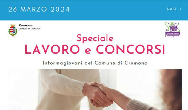 SPECIALE LAVORO CONCORSI Cremona, Crema, Soresina, Casal.ggiore | 26 marzo 2024