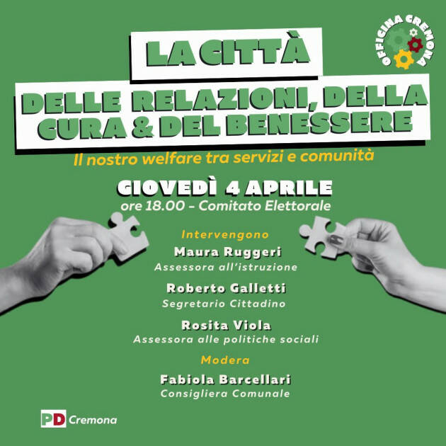 Cremona Incontro PD  del 4 aprile su la città delle relazioni 