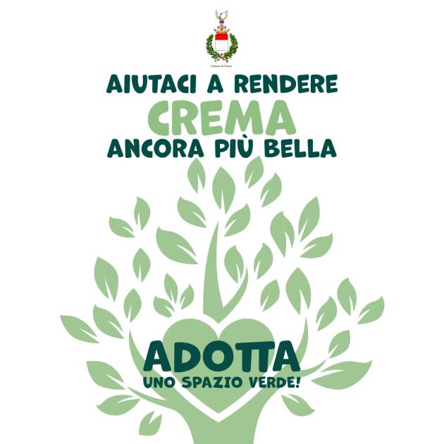 Aiutaci a rendere Crema ancora più bella: adotta uno spazio verde!