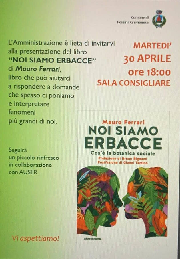 Pessina Cremonese Si presenta il libro 'NOI SIAMO ERBACCE'  di Mauro Ferrari