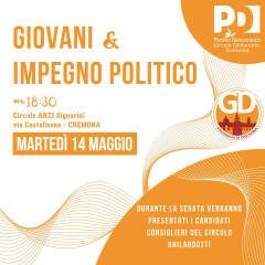 (CR) Incontro organizzato dal PD Circolo Ghilardotti GIOVANI & IMPEGNO POLITICO 