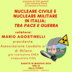 Incontro con Mario Agostinelli NUCLEARE CIVILE e NUCLEARE MILITARE IN ITALIA 