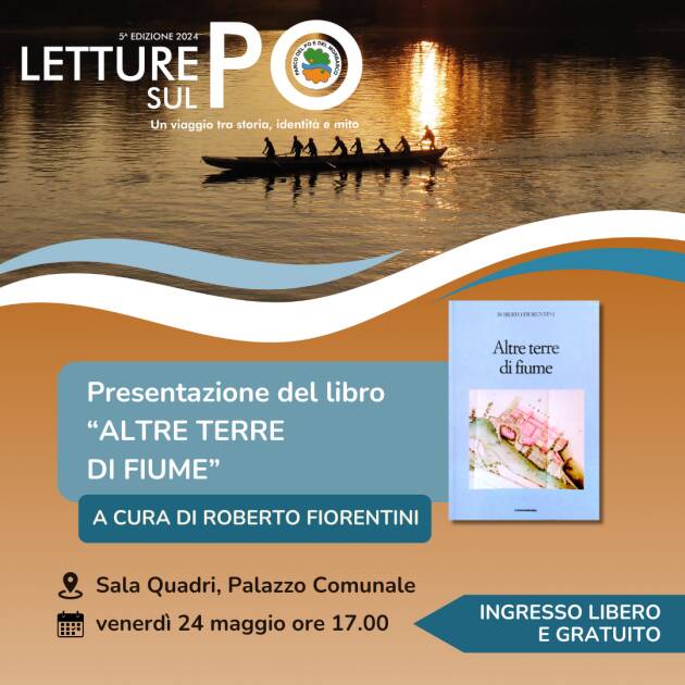 (CR) Il 24 maggio, in Comune, presentazione del libro Altre terre di fiume