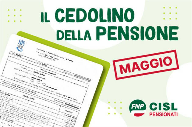  Anziani Cedolino pensione di maggio, le informazioni utili | Pensionati Cisl