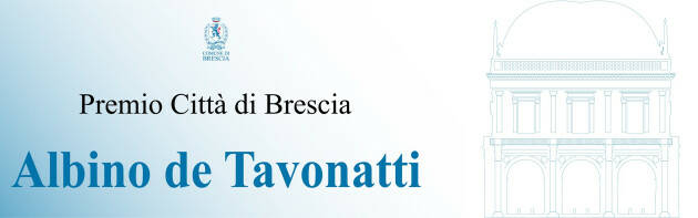 PREMIO CITTÀ DI BRESCIA - ALBINO DE TAVONATTI ANNO 2024