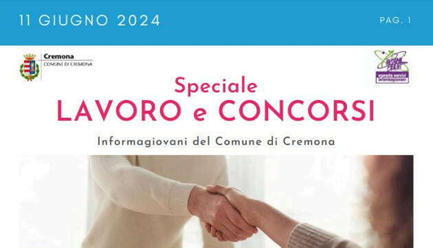 SPECIALE LAVORO CONCORSI Cremona, Crema, Soresina, Casal.ggiore | 11 giugno 2024