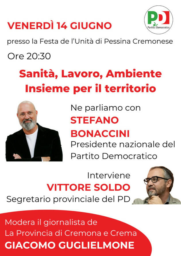 #PD Cremona Bonaccini alla Festa de l'Unità di Pessina Cremonese