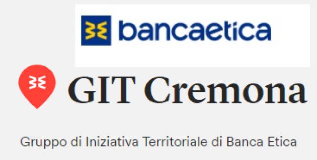 Banca Etica A SONCINO / UNA VOLTA LA BANCA SOTTO CASA E DOMANI? RIFLESSIONI
