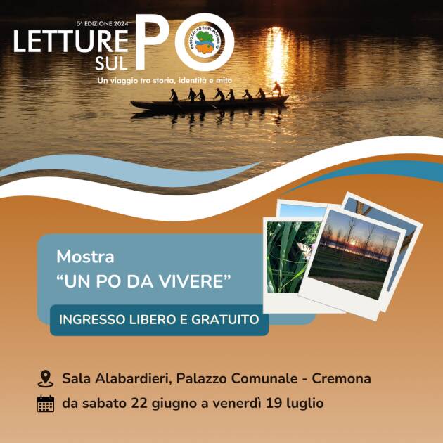 Sino al 19 luglio in Comune la mostra 'Un Po...da vivere'