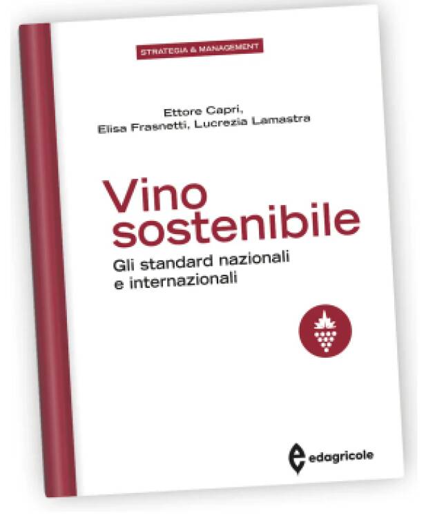  EDAGRICOLE VINO SOSTENIBILE Gli standard nazionali e internazionali