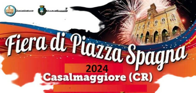 Casalmaggiore Fiera di Spagna 2024