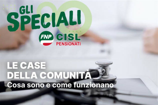 Anziani CISL Case della Comunità: modelli organizzativi e servizi