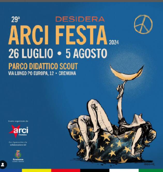 ARCI FESTA 2024- DESIDERA DAL 26 LUGLIO AL 5 AGOSTO CREMONA