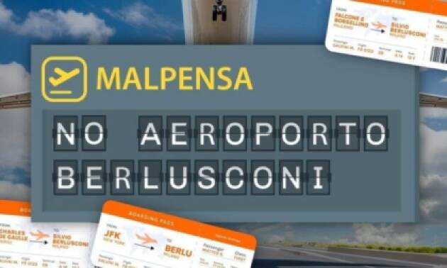 MALPENSA: PD,  AGIREMO PER FAR REVOCARE L’INTITOLAZIONE A BERLUSCONI