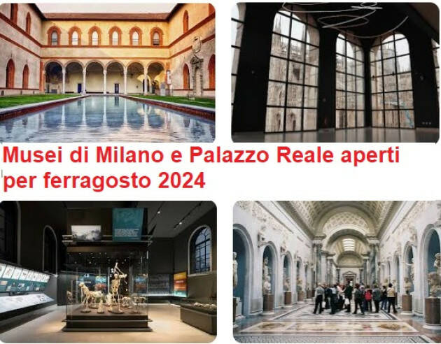 CULTURA. A FERRAGOSTO APERTI TUTTI I MUSEI E LE MOSTRE DI PALAZZO REALE, PAC E CASTELLO