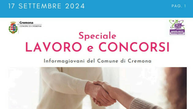 SPECIALE LAVORO CONCORSI Cremona, Crema, Soresina, Casal.ggiore |17settembre 2024