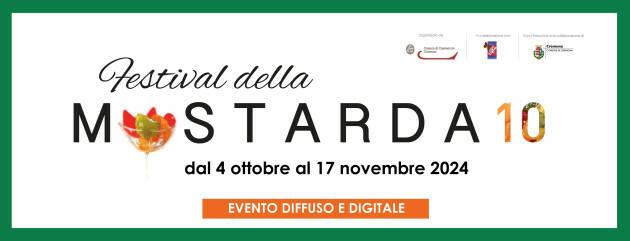  (CR) Al via nel week end la decima edizione del Festival della Mostarda