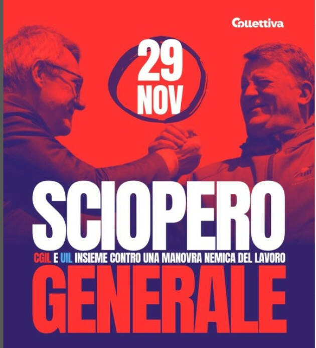 Cgil-Uil Contro la manovra Meloni È sciopero generale il 29 novembre