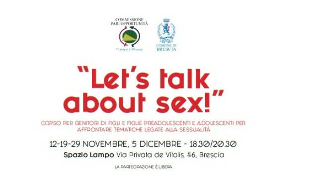 Brescia LET’S TALK ABOUT SEX: CORSO SULLA SESSUALITÀ Incontro 5 dicembre