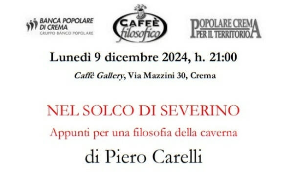 NEL SOLCO DI SEVERINO Appunti per una filosofia della caverna di Piero Carelli