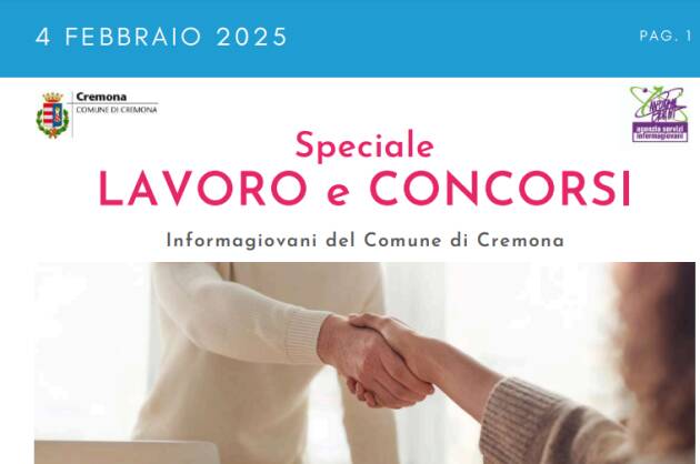 SPECIALE LAVORO CONCORSI Cremona, Crema, Soresina, Casal.ggiore | 4 febbraio 2025