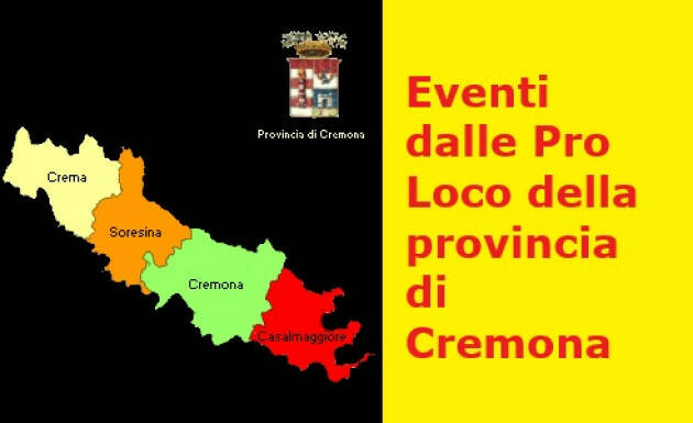 Provincia Cremona Pro Loco protagoniste della promozione territoriale: