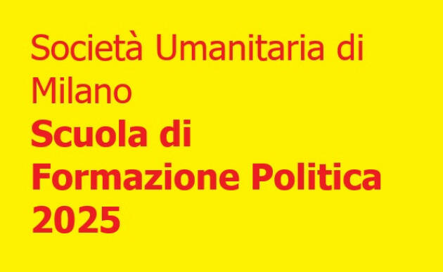 Milano Al via il 17 febbraio la Scuola di Formazione Politica 2025