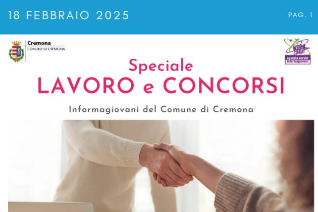 SPECIALE LAVORO CONCORSI Cremona, Crema, Soresina, Casal.ggiore | 18 febbraio 2025