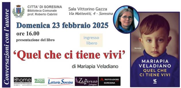 Biblioteca Soresina :ospite Mariapia Veladiano presenta Quel che ci tiene vivi