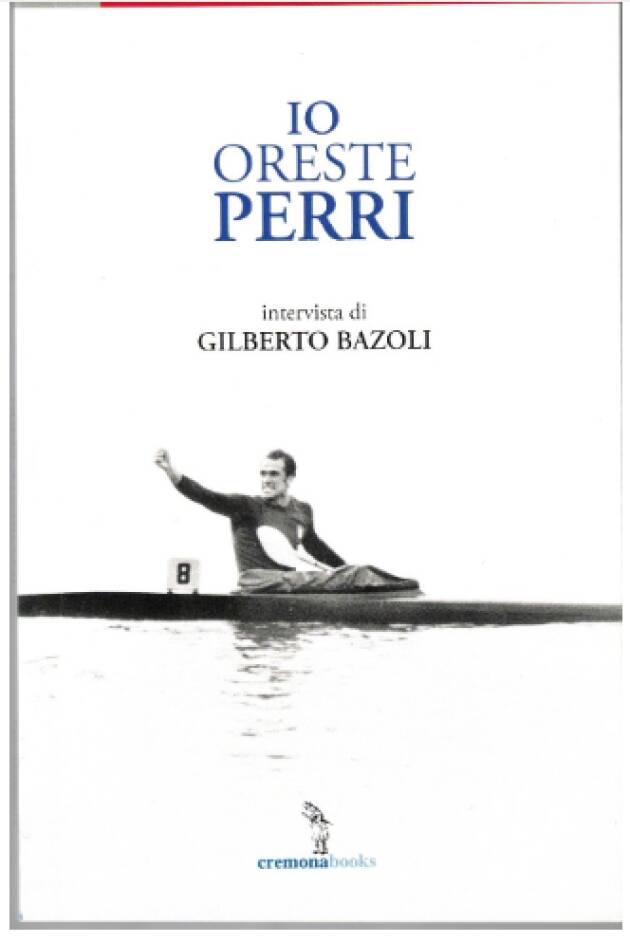 Cremonabooks presenta il  libro intervista con Oreste Perri 