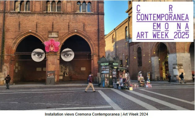 Dal 24 maggio al 2 giugno 2025 torna Cremona Contemporanea | Art Week