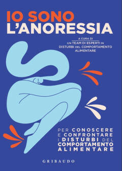 Milano, marzo 2025 - Io sono l’anoressia, il nuovo volume edito da Gribaudo