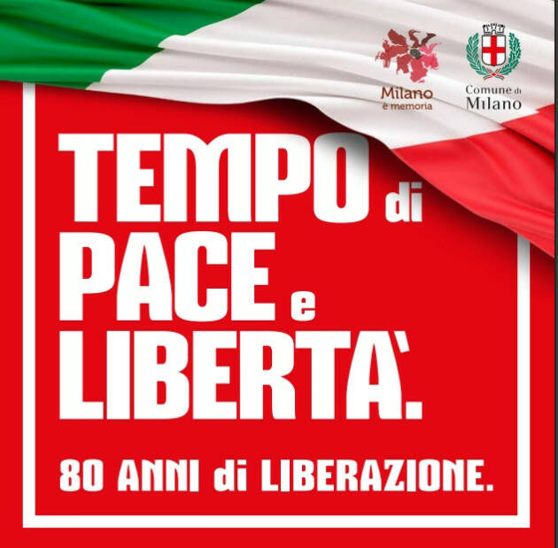 MILANO È MEMORIA. MILANO CELEBRA L’80° ANNIVERSARIO DELLA LIBERAZIONE CON UN LOGO 