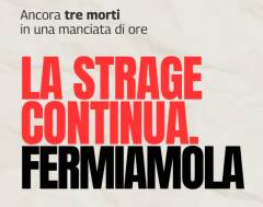  Ancora  tre morti sul lavoro in poche ore.
