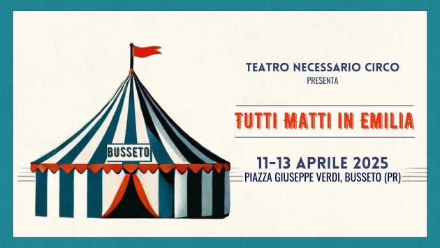 TORNA IN PIAZZA A BUSSETO Anche gli anziani vanno al  CIRCO  CONTEMPORANEO