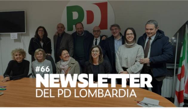 PD Lombardia Newsletter # 66 - Il dovere di costruire gettando semi