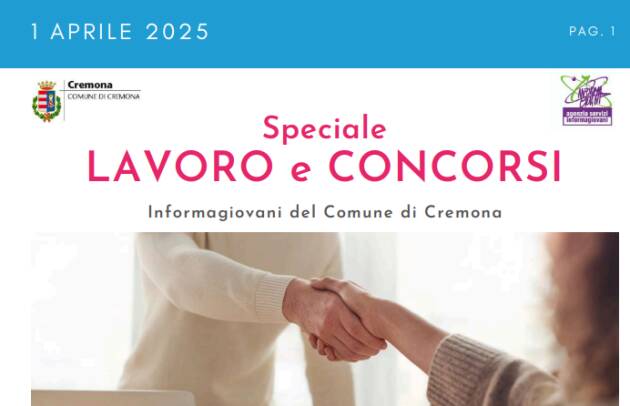 SPECIALE LAVORO CONCORSI Cremona, Crema, Soresina, Casal.ggiore | 1 aprile 2025