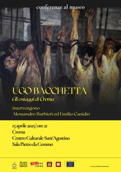 Conferenze al Museo   Ugo Bacchetta. Gli ostaggi di Crema