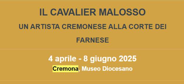 (CR) Museo Diocesano ospita fino all'8 giugno 2025 opere del Malosso.