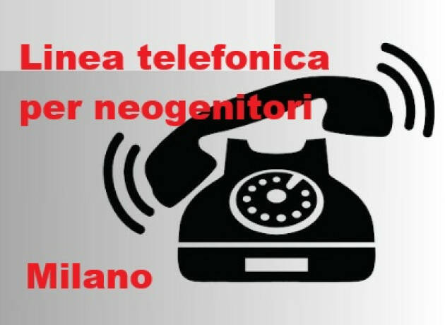 (MI) WELFARE. NASCE UNA LINEA TELEFONICA PER ACCOMPAGNARE E SOSTENERE I NEOGENITORI