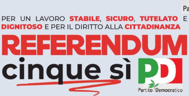 (CR) I Referendum su lavoro e cittadinanza Le Iniziative del PD Cremonese per i 5 SI
