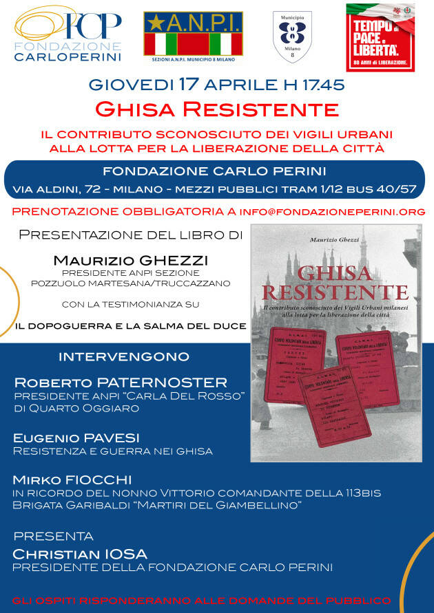 MILANO È MEMORIA. POLIZIA LOCALE, IL CONTRIBUTO DEI GHISA ALLA RESISTENZA