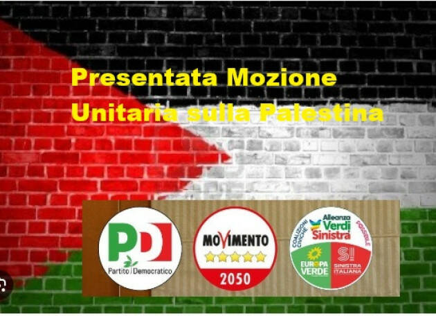 PD,M5S e AVS hanno presentato una mozione unitaria sulla Palestina