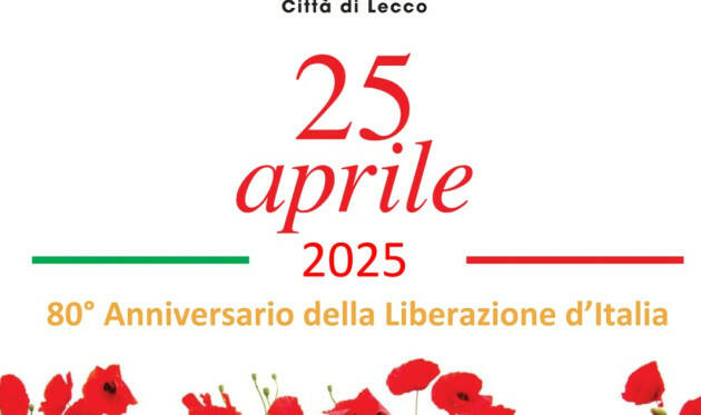 Lecco 25 aprile 2025, il programma delle celebrazioni