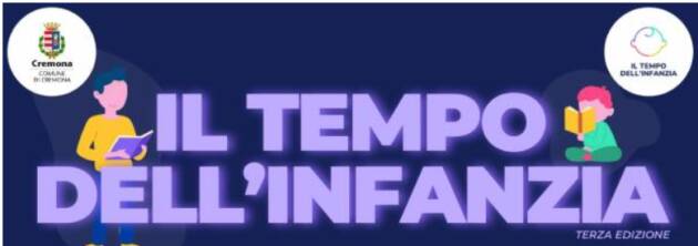 (CR) Da aprile a maggio torno Il tempo dell’Infanzia Eventi  17-21 maggio