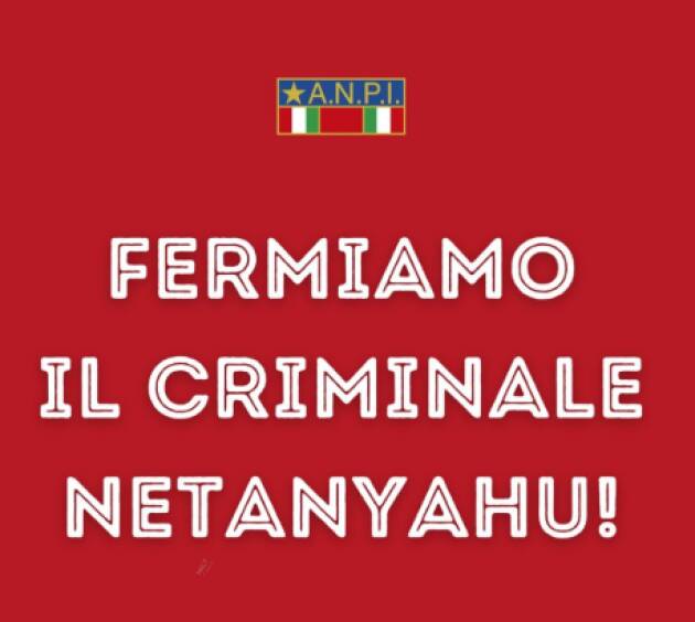 ANPI Fermiamo Il criminale NETANYAHU