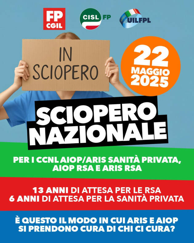 (Cremona) SCIOPERO 22.05.2025  MANCATO RINNOVO C.C.N.L. RSA e Sanità Privata
