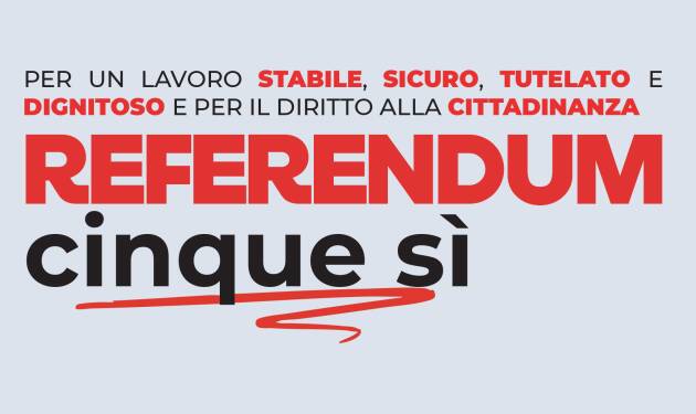 (CR) Referendum 8-9 giugno Lavoro e Cittadinanza le iniziative fino al 6 giugno