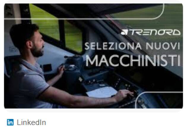 TRENORD IN CERCA DI FUTURI MACCHINISTI: CANDIDATURE AL VIA
