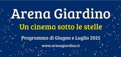 Arena Giardino  Programma dal 3 al 10 Luglio